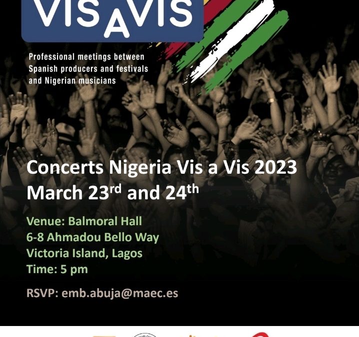 VIS A VIS – PROFESSIONAL MEETING BETWEEN AFRICAN MUSIC INDUSTRY AND SPANISH MUSIC PRODUCERS… As Spanish Mission Hosts Musical Talents Promotion In Nigeria